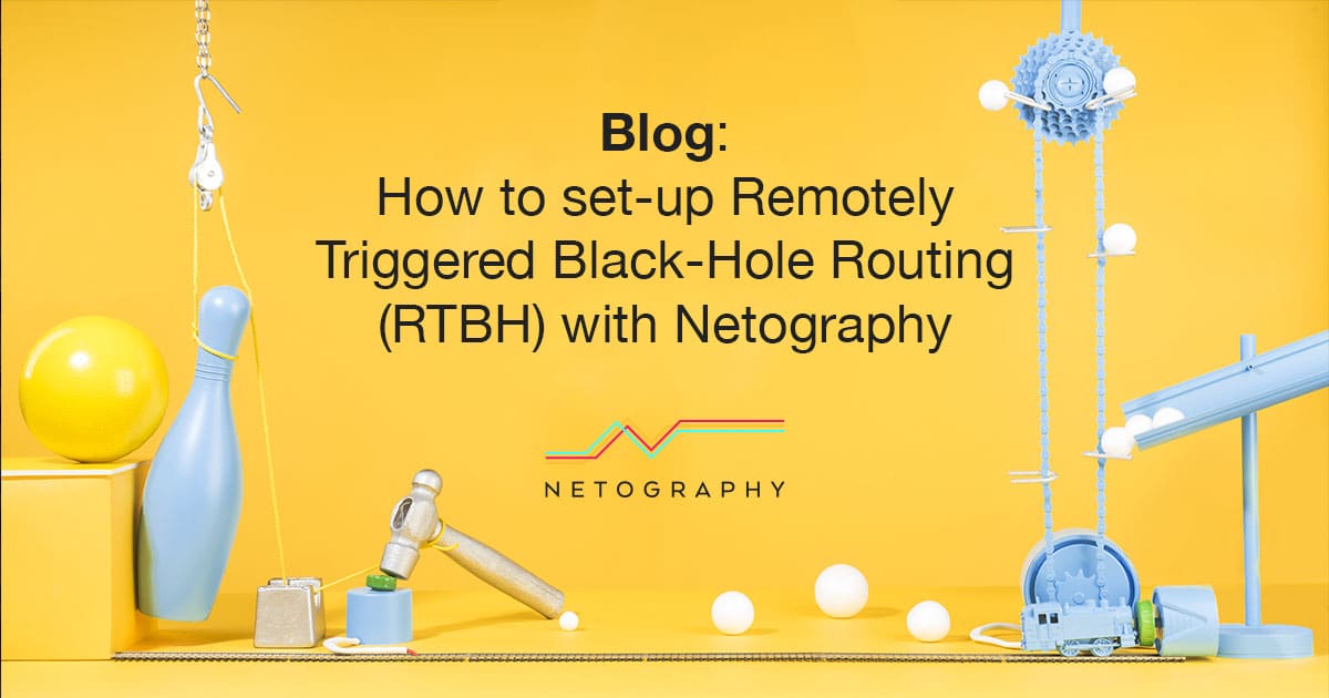 Netography Blog How to setup Remotely Triggered BlackHole Routing