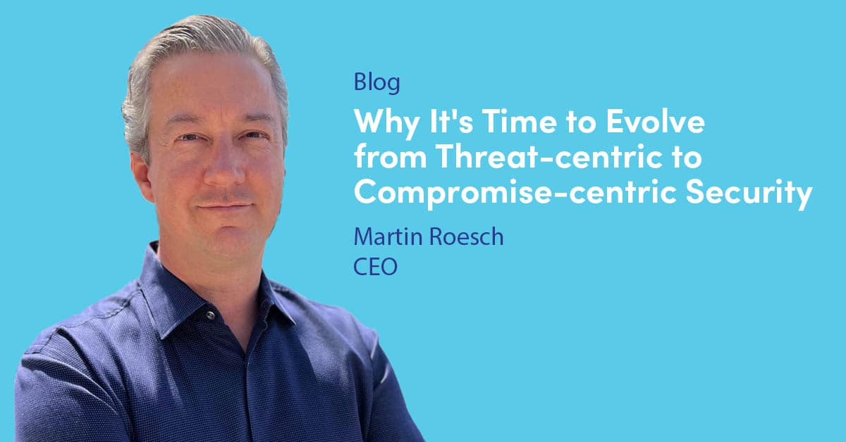 Why It's Time to Evolve from Threat-centric to Compromise-centric ...